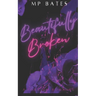 Beautifully Broken- A MM dark romance