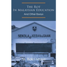 The Rot In Malaysian Education: And Other Essays