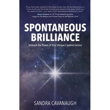 Spontaneous Brilliance: Unleash the Power of Your Unique Creative Genius