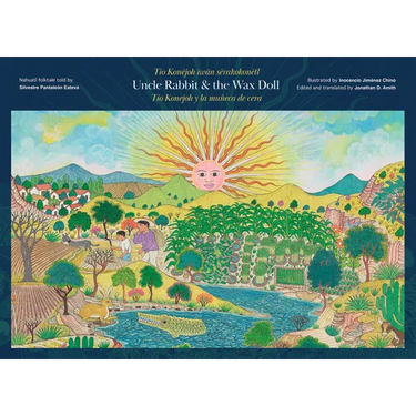 Uncle Rabbit and the Wax Doll: English/Español/Nahuatl Edition
