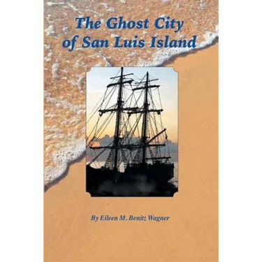The Ghost City of San Luis Island