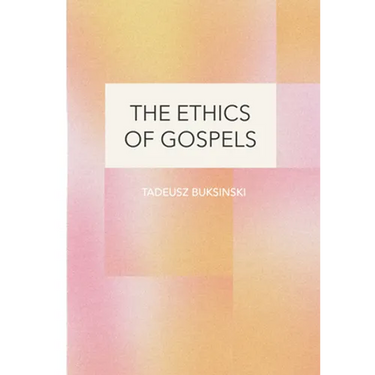 The Ethics of Gospels