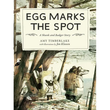 Egg Marks the Spot: A Skunk and Badger Story