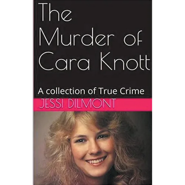 The Murder of Cara Knott