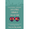 California Dreams Christmas Romance Collection: Five heartfelt, steamy later-in-life short stories