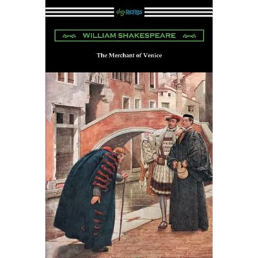 The Merchant of Venice (Annotated by Henry N. Hudson with an Introduction by Charles Harold Herford)