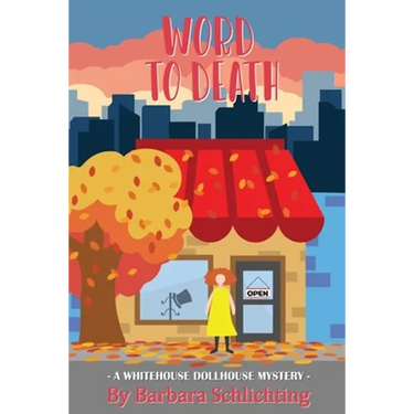 Word to Death: A White House Dollhouse mystery