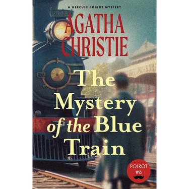 The Mystery of the Blue Train (Warbler Classics Annotated Edition)