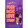 Not Your Basic Love Story