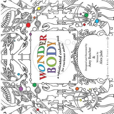 Wonder Body: A Sophisticated Coloring Book for Curious Adults