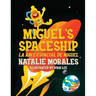 Miguel's Spaceship: La Nave Espacial de Miguel