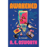 Awakened