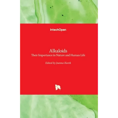 Alkaloids: Their Importance in Nature and Human Life