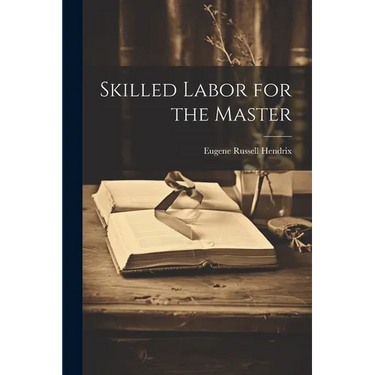 Skilled Labor for the Master