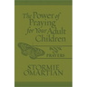 The Power of Praying for Your Adult Children Book of Prayers (Milano Softone)