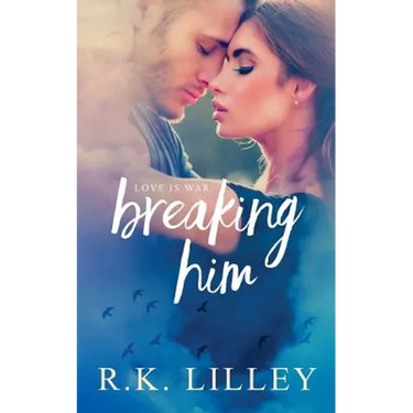 Breaking Him