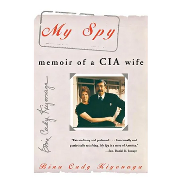 My Spy: Memoir of a CIA Wife