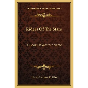 Riders of the Stars: A Book of Western Verse