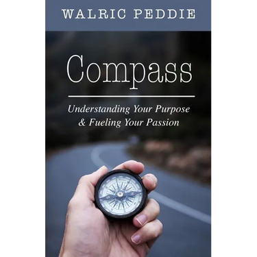 Compass: Understanding Your Purpose & Fueling Your Passion