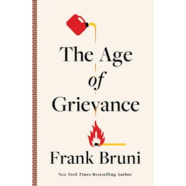 The Age of Grievance
