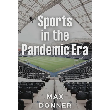 Sports in the Pandemic Era