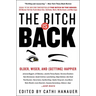 The Bitch Is Back: Older, Wiser, and (Getting) Happier