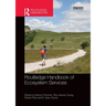 Routledge Handbook of Ecosystem Services