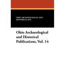 Ohio Archaeological and Historical Publications, Vol. 14