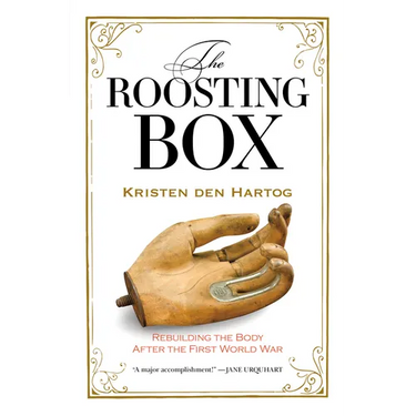 The Roosting Box: Rebuilding the Body After the First World War