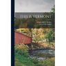 This Is Vermont