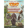 Science Comics: Prehistoric Mammals: From the Jurassic to the Ice Age