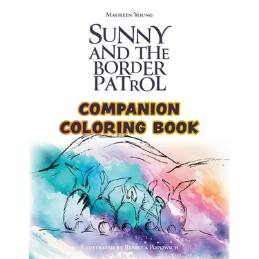 Sunny and the Border Patrol Companion Coloring Book: The Eastside Series