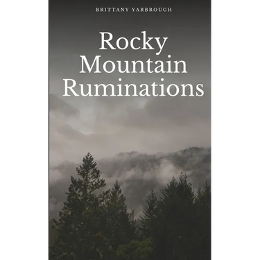 Rocky Mountain Ruminations