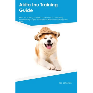 Akita Inu Training Guide Akita Inu Training Includes: Akita Inu Tricks, Socializing, Housetraining, Agility, Obedience, Behavioral Training, and More