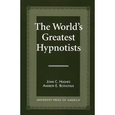 The World's Greatest Hypnotists