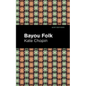 Bayou Folk