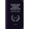 The Principles of Asiatic Monarchies, Politically and Historically Investigated, and Contrasted With Those of the Monarchies of Europe: Shewing the Da