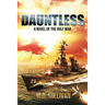 Dauntless: A Novel of the Gulf War