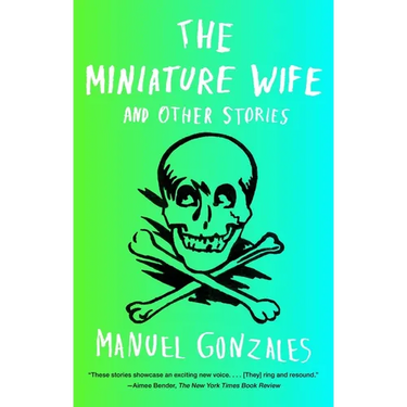 The Miniature Wife: and Other Stories