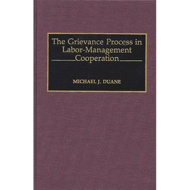 The Grievance Process in Labor-Management Cooperation