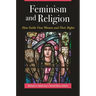 Feminism and Religion: How Faiths View Women and Their Rights
