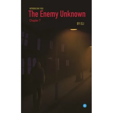 The Enemy Unknown- Chapter 7