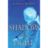 Shadow and Light