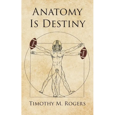 Anatomy is Destiny