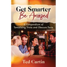 Get Smarter. Be Amazed: A Compendium of Tantalizing Trivia and Obscure Facts