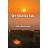 Sky Holding Fall
