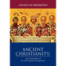 Ancient Christianity: The Development of Its Institutions and Practices