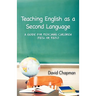 Teaching English as a Second Language: A Guide for Teaching Children (Tesl or Tefl)