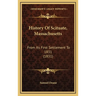 History Of Scituate, Massachusetts: From Its First Settlement To 1831 (1831)
