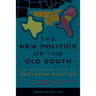 The New Politics of the Old South: An Introduction to Southern Politics